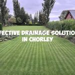 Effective Drainage Solutions in Chorley