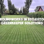 Groundworks in Eccleston | GreenKeeper Solutions